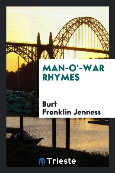 Man-O'-War Rhymes by Burt Franklin Jenness - Paperback