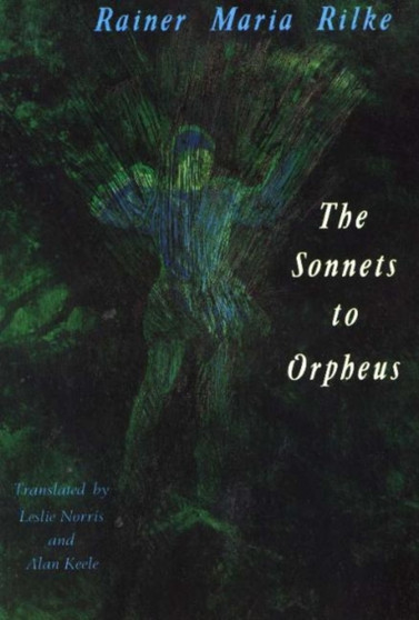 The Sonnets to Orpheus by Rainer Rilke - Paperback
