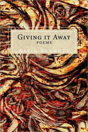Giving It Away by David Memmott - Paperback