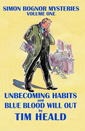 Unbecoming Habits : vol. 1 by Tim Heald - Paperback