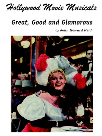 Hollywood Movie Musicals by John Howard Reid - Paperback