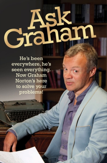 Ask Graham by Graham Norton - Hardback