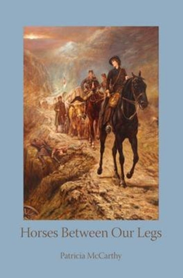 Horses Between Our Legs by Patricia Mccarthy - Paperback