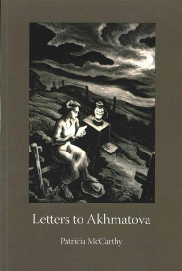 Letters to Akhmatova by Patricia McCarthy - Paperback