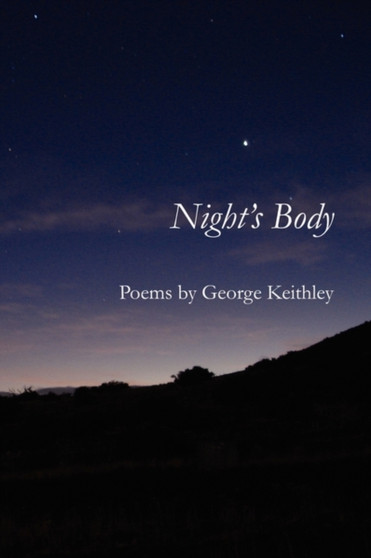 Night's Body by George Keithley - Paperback