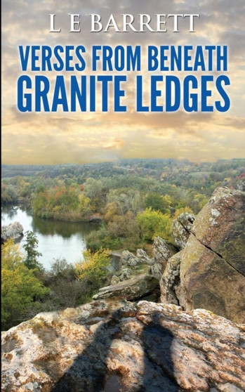 Verses from Beneath Granite Ledges by L E Barrett - Paperback