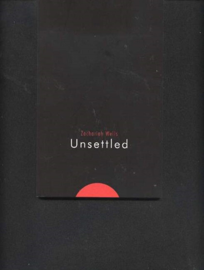 Unsettled by Zachariah Wells - Paperback