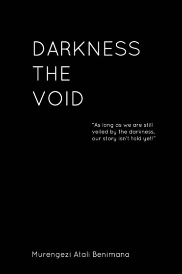 Darkness, The Void by Murengezi Atali Benimana - Paperback