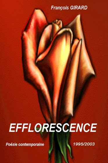 Efflorescence by Franaois Girard - Paperback