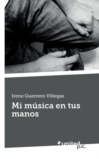 Mi Musica En Tus Manos by Irene Guerrero Villegas - Paperback