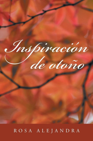 Inspiracion de Otono by Rosa Alejandra - Paperback