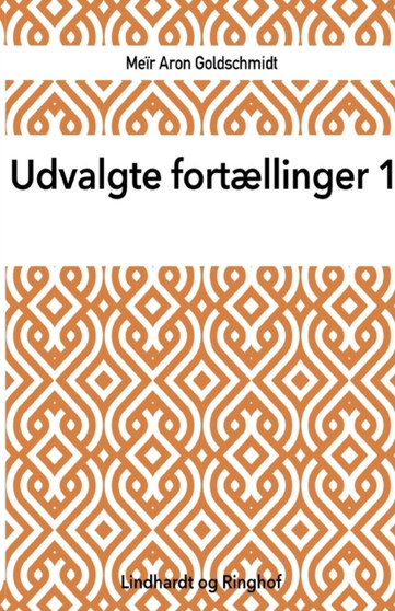 Udvalgte fortaellinger 1 by Meir Aron Goldschmidt - Paperback