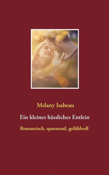 Ein Kleines Hassliches Entlein by Melany Isabeau - Paperback