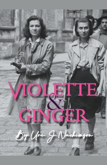 Violette and Ginger by Uri J Nachimson - Paperback