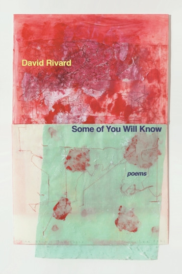 Some of You Will Know by David Rivard - Paperback