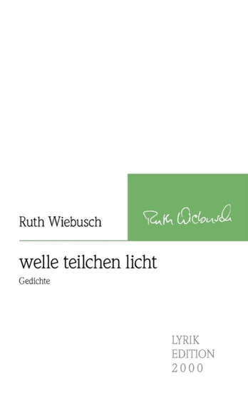 Welle Teilchen Licht by Ruth Wiebusch - Paperback