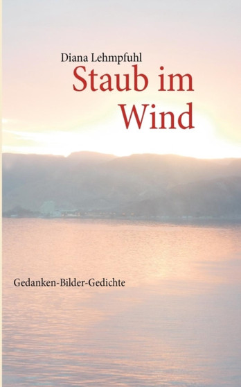 Staub Im Wind by Diana Lehmpfuhl - Paperback