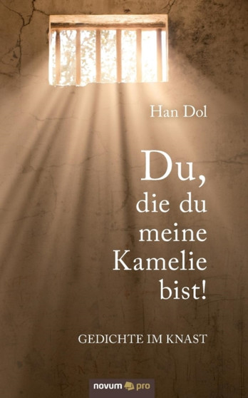 Du, Die Du Meine Kamelie Bist! by Han Dol - Paperback
