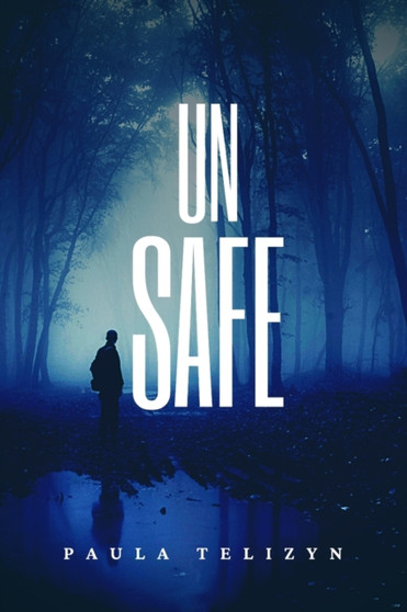 Un Safe : A book of poems about despair, loss of hope and lambs by Paula Telizyn - Paperback