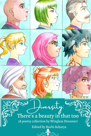 Diversity : There's a beauty in that too: A poetry collection by Ruchi Acharya - Paperback