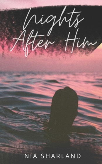 Nights After Him by Nia Sharland - Paperback