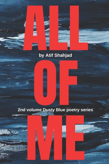 All of Me by Atif Shahjad - Paperback