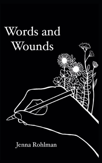 Words and Wounds by Jenna Rohlman - Paperback