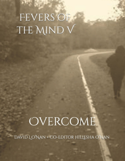 Fevers of the Mind 5 : Overcome by David L O'Nan - Paperback