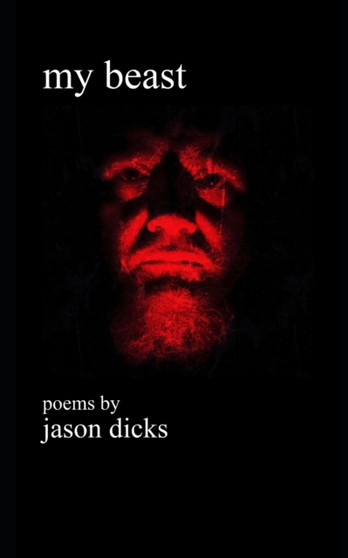 my beast by Jason Dicks - Paperback