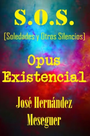 S.O.S. Opus Existencial by Jose Hernandez Meseguer - Paperback