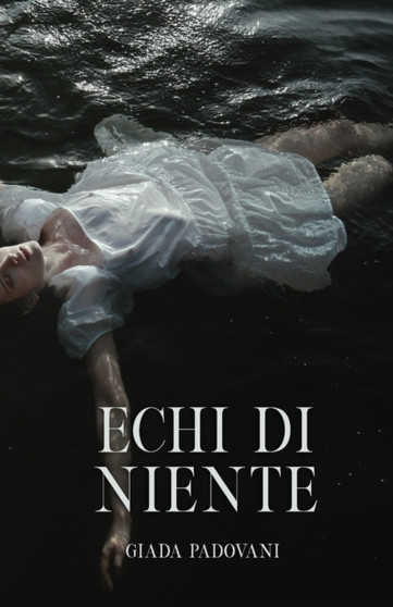 Echi di niente by Giada Padovani - Paperback Echi di niente by Giada Padovani - Paperback