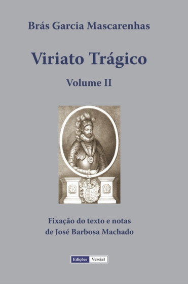 Viriato Tragico - Volume II by Bras Garcia Mascarenhas - Paperback