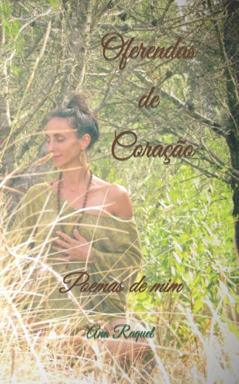 Oferendas de Coracao : Poemas de mim by Raquel - Paperback