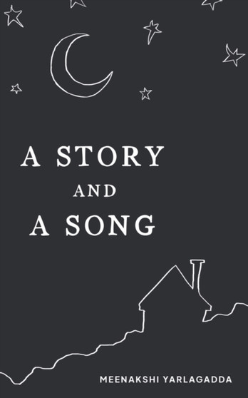 A Story and a Song by Meenakshi Yarlagadda - Paperback