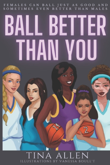 Ball Better Than You by Tina Allen - Paperback