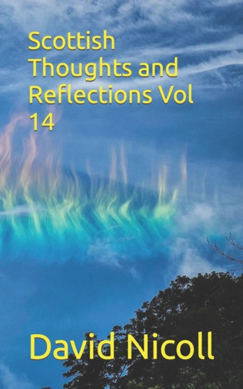 Scottish Thoughts and Reflections Vol 14 by David Nicoll - Paperback