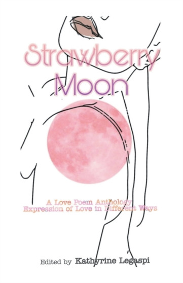 Strawberry Moon by Kathyrine Legaspi - Paperback