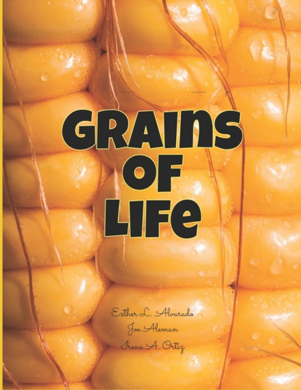 Grains of Life by Joe Aleman - Paperback