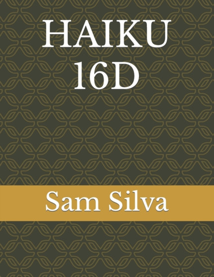 Haiku 16d by Sam Silva - Paperback