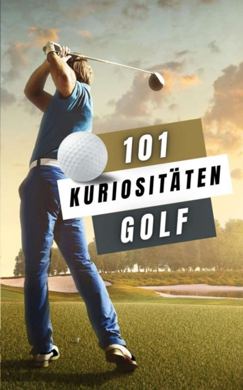 101 Kuriositaten Golf : Golf Buch : 5 by VC Brothers - Paperback