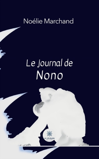 Le journal de Nono by Noelie Marchand - Paperback