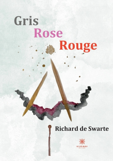 Gris Rose Rouge by Richard de Swarte - Paperback