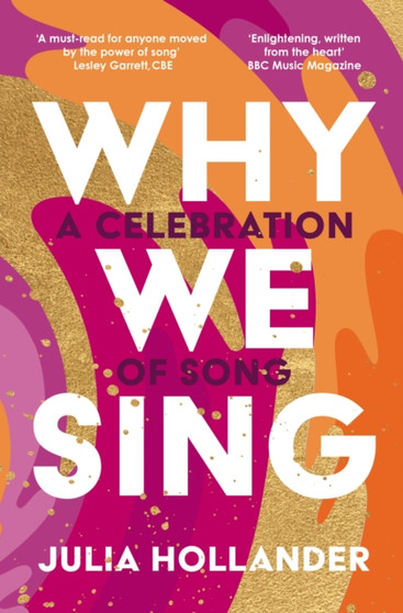 Why We Sing by Julia Hollander - Hardback
