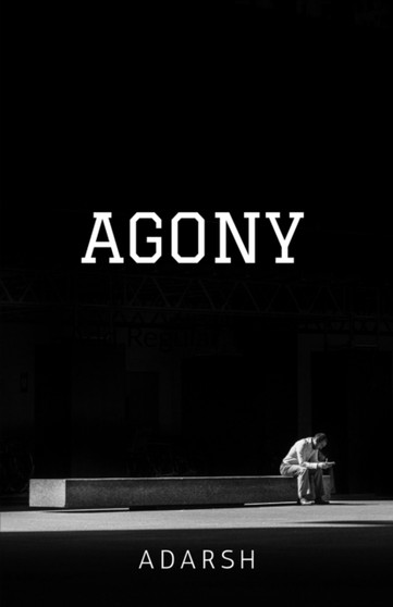Agony by S Adarsh - Paperback