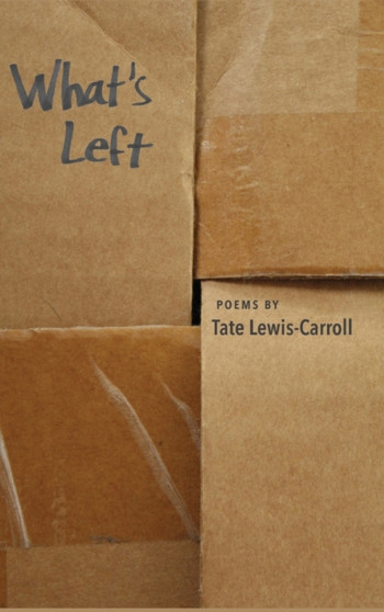 What's Left by Tate Lewis-Carroll - Hardback