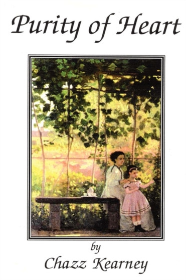 Purity of Heart by Chazz Kearney - Paperback