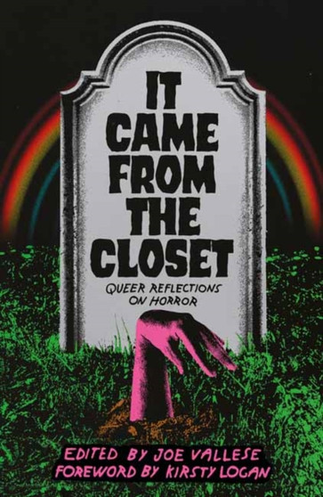 It Came From the Closet : Queer Reflections on Horror by Joe Vallese - Paperback