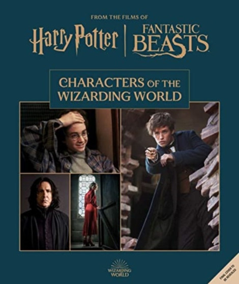 Harry Potter: The Characters of the Wizarding World by Jody Revenson - Hardback