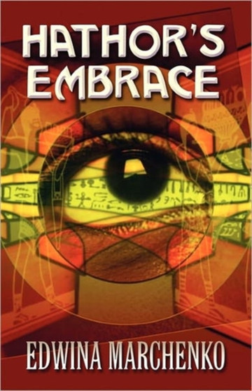 Hathor's Embrace by Edwina Marchenko - Paperback