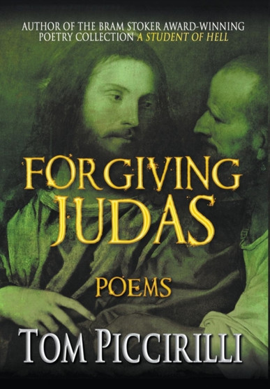 Forgiving Judas by Tom Piccirilli - Hardback